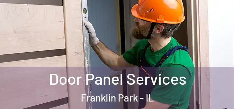  Door Panel Services Franklin Park - IL