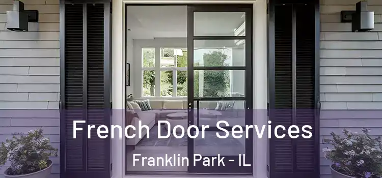  French Door Services Franklin Park - IL