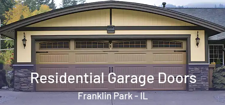  Residential Garage Doors Franklin Park - IL